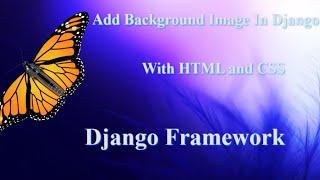 How to add Background image in Django Project with HTML and CSS  | Python Framework | #django