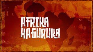 Africa Haguruka Hymn Lyrics | HM Africa & Asaph Music International