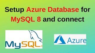 57. MySQL DBA: Create Azure database for MySQL 8 and connect from workbench or dbeaver | 2024 update