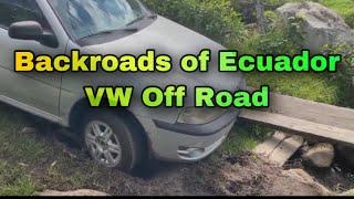 Off Road VW - Backroads of Ecuador 2