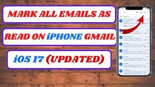 how to mark all emails as read on gmail app iphone|mark all emails as read gmail app iphone|2024