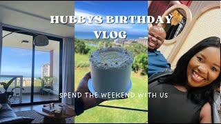 VLOG| Celebrating Hubbys Birthday | Staycation in Umhlanga Rocks |South African Couple