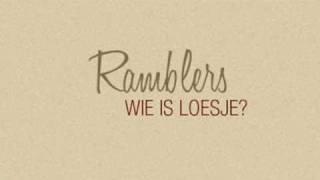 The Ramblers - 'Wie is loesje'