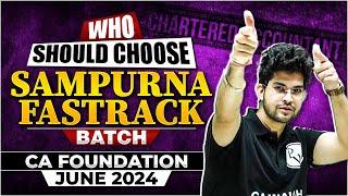 Who Should Choose CA Foundation June 2024 Sampurna Fastrack Batch