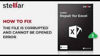 How to Fix the File is Corrupted and Cannot be Opened Error in MS Excel 