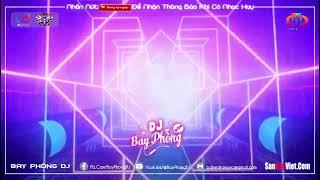 NONSTOP BAY PHÒNG CĂNG  NHẠC GÕ TUNG LÓC - CỰC PHẨM TẾT 2024 - NHẠC DJ VINAHOUSE CỰC MẠNH