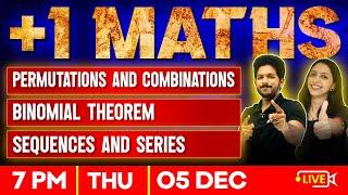 Plus One Maths | Permutations And Combination | Binomial Theorem | Sequences & Series | Exam Winner