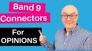 Advanced connectors and phrases for IELTS Speaking: How to give opinions