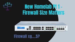 New Homelab Pt1 - Picking a firewall - XG450