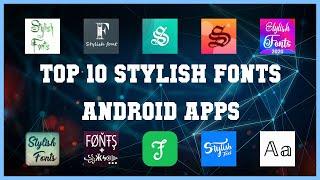 Top 10 Stylish Fonts Android App | Review