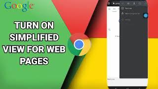 How To Turn On Simplified View For Web Pages On Google Chrome App