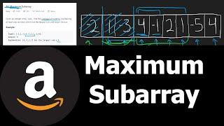 Maximum Subarray - Amazon Coding Interview Question - Leetcode 53 - Python