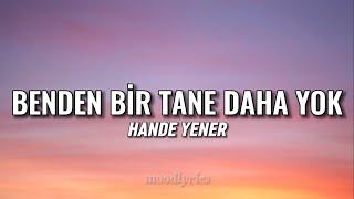 Hande Yener - Benden Bir Tane Daha Yok (Lyrics/Sözleri)