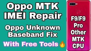 Oppo F9 F9Pro Other MTK Imei Repair | Unknown Baseband Fix Oppo MTK Android