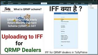 Mastering Invoice Furnishing Facility (IFF): A Complete Guide for QRMP Dealers in TallyPrime