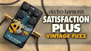 Electro-Harmonix Satisfaction Plus Fuzz  (EHX Demo by TOM BURDA)