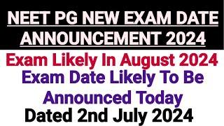 NEET PG Exam Likely In August 2024 || Official Date Announcement Expected Today