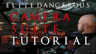 Elite Dangerous | The New Camera Tutorial