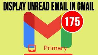 How to Display Only the Unread Email in Your Primary Inbox Category in Gmail