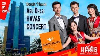 HAVAS guruhi - CONCERT - Sponsored by: DIXCY SCOTT. Abu Dhabi - hotel DUSIT THANI - 20.01.2018.