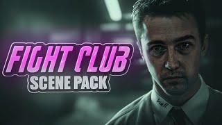 FIGHT CLUB | SCENEPACK | 4K 60 FPS | ALL MOMENTS