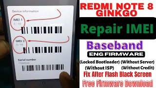 Redmi Note 8 Ginkgo | Repair IMEI | Locked Bootloader | Without Server | Without SP / Without Credit