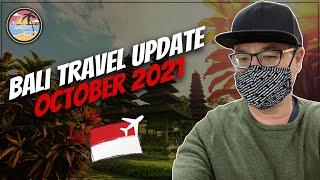 Bali Indonesia travel Update | October 2021