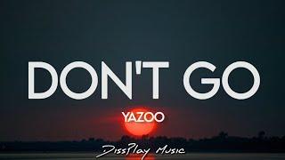 Yazoo - Don't Go (lyrics)