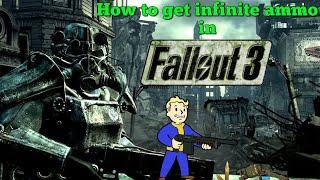 How to get unlimited ammo in Fallout 3
