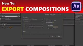 How To: Export Compositions in After Effects (Render Settings)