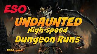 HIGH SPEED UNDAUNTED DUNGEON RUNS