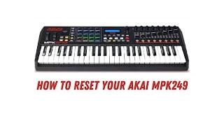 "Reset Your MPK249 to Factory Settings - in 5 Seconds!"