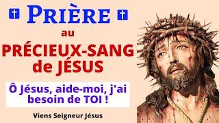 Prière au PRÉCIEUX SANG DE JESUS  JÉSUS, AIDE-MOI  Prière Catholique Chrétienne