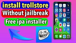 install Trollstore X without jailbreak Tutorial | install any ipa apps from Trollstore 2024 |