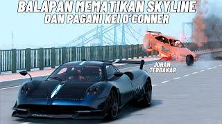 SKYLINE CEPAT JOHAN MELEDAK BALAPAN DENGAN PAGANI KEI O'CONNER - GTA V ROLE