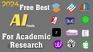 2024 Twelve Best free AI tools for Academic Research || Latest AI tools || AI for researchers