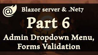 Adding Admin Dropdown and Forms Validation - Blazor Server & .NET 7 - Bookstore Web App (Part 6)