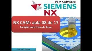 Siemens NX CAM | Básico | Aula 08 de 17 | Fresagem de furo