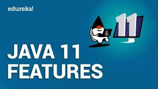 Java 11 Features | What's new in Java 11? | Is Java 11 paid? | Java Online Training | Edureka