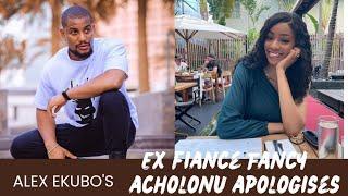 Fancy acholonu Alex ekubo ex fiancee public apology