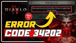 How to Fix Error Code 34202 in Diablo 4 || Game SERVERS Are NOT AVAILABLE [5 TIPS]