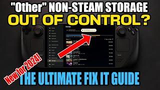 Ultimate Guide to Taming Non-Steam ("Other") Storage on Steam Deck 2024