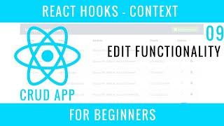 React Hooks Context CRUD APP : 09 : Edit Functionality