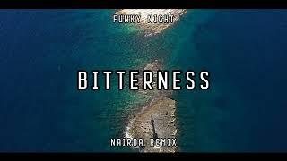 DJ FUNKY NIGHT!!! - Bitterness - Nairda Remix (Jedag Jedug)