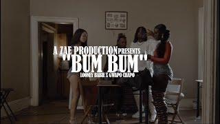 Looney Babie f/ Gwapo Chapo - Bum Bum (Official Music Video) Shot By @AZaeProduction