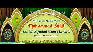 RA. MI. MIFTAHUL ULUM SLAMBRIT BERSHOLAWAT DALAM RANGKA PERINGATAN MAULID NABI MUHAMMAD SAW. 1446 H.