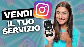 4 Segreti Per Vendere Il Tuo Servizio Su Instagram (Strategie Applicabili Fin Da Subito)