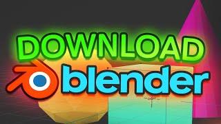 How to DOWNLOAD Blender... Fast and Easy!