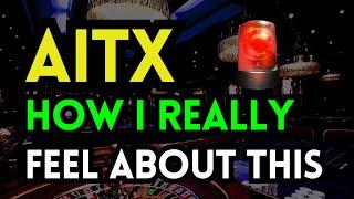 AITX STOCK HOW I REALLY FEEL ABOUT HIS AI STOCK