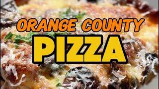 The Best Pizza in Orange County?!